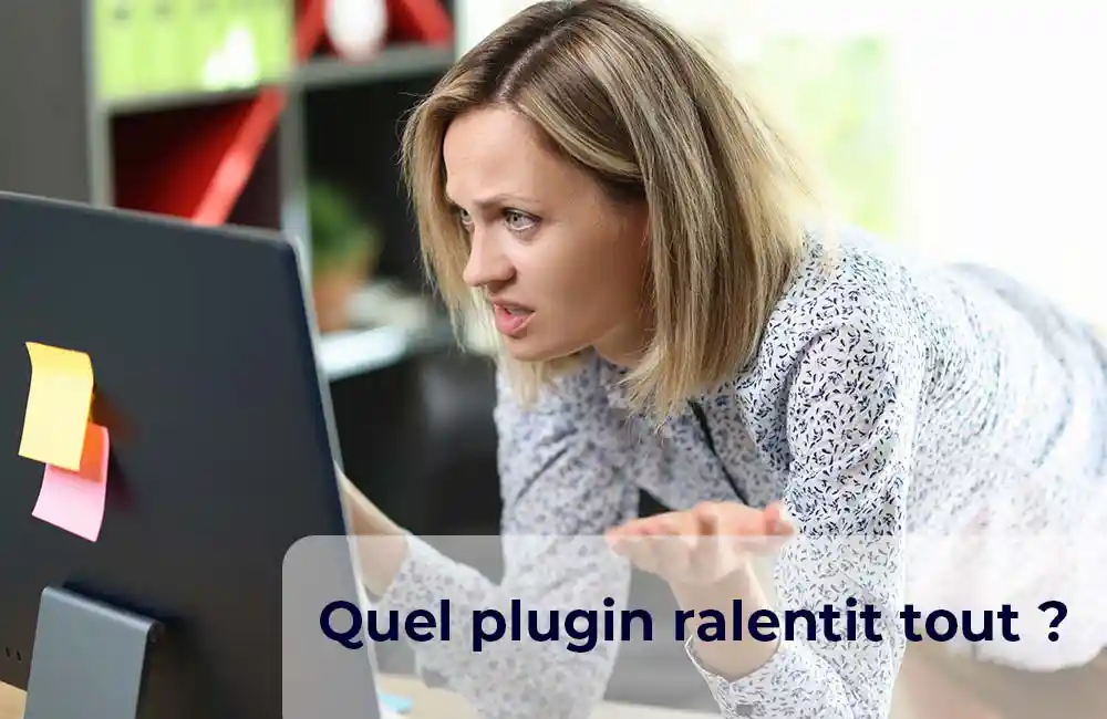 scripts comment repérer « le plugin qui ralentit tout
